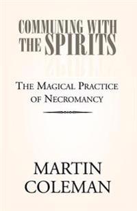 Communing with the Spirits