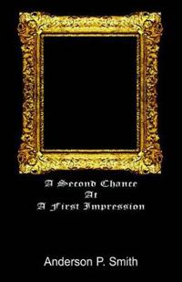 A Second Chance at a First Impression
