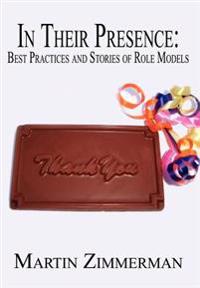 In Their Presence: Best Practices and Stories of Role Models