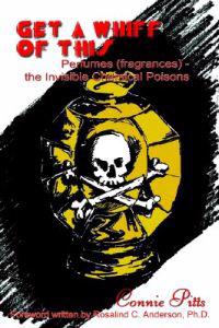 Get A Whiff of This: Perfumes (Fragrances) - the Invisible Chemical Poisons