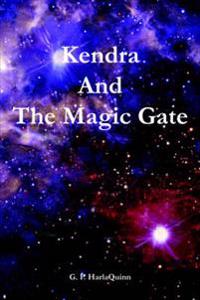Kendra And The Magic Gate