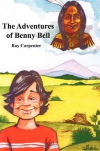 Bokomslag för "The Adventures of Benny Bell"