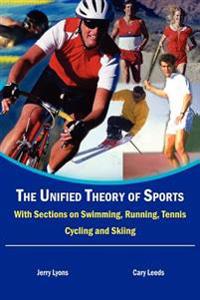 The Unified Theory of Sports