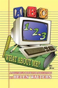 ABC, 123 - What About Me?