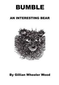 Bumble an Interesting Bear