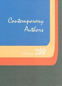 Contemporary Authors, Volume 288