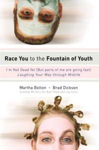 Race You to the Fountain of Youth