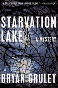 Starvation Lake: A Mystery