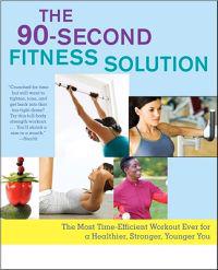 The 90-Second Fitness Solution