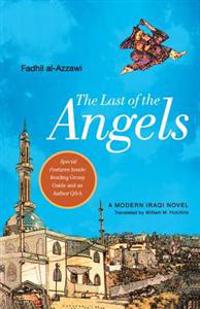 The Last of the Angels: A Modern Iraqi Novel
