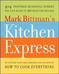 Mark Bittman's Kitchen Express