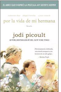 Por La Vida de Mi Hermana (My Sister's Keeper): Novela