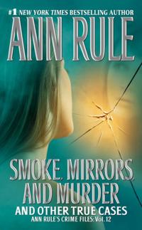 Ann Rule''s Crime Files