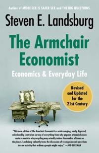 Armchair Economist (revised and updated May 2012)