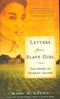 Letters from a Slave Girl: The Story of Harriet Jacobs