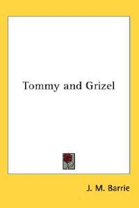 Tommy and Grizel