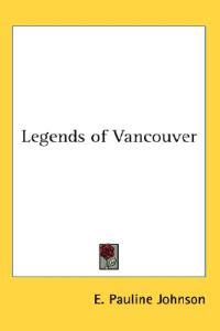 Legends of Vancouver
