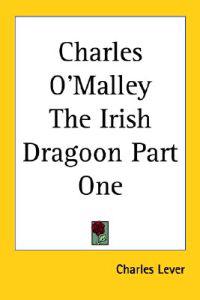 Charles O'Malley The Irish Dragoon Part One