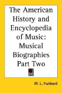 American History and Encyclopedia of Music