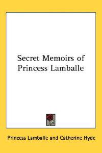 Secret Memoirs of Princess Lamballe