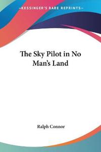 The Sky Pilot in No Man's Land