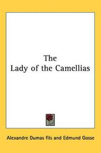 Bokomslag för "The Lady of the Camellias"