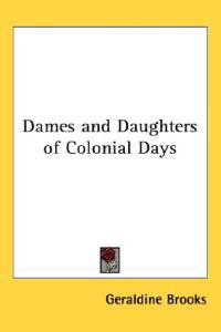 Dames and Daughters of Colonial Days