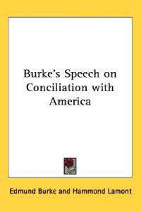 Burke's Speech on Conciliation with America