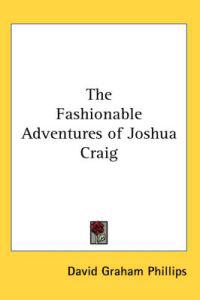 The Fashionable Adventures of Joshua Craig