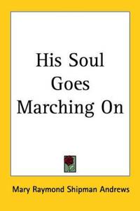 His Soul Goes Marching On