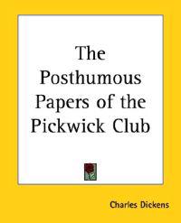 Posthumous Papers of the Pickwick Club