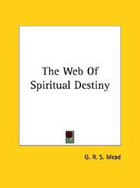 The Web of Spiritual Destiny