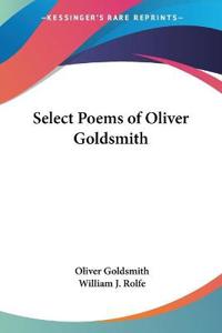Select Poems of Oliver Goldsmith