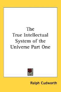 Bokomslag för "The True Intellectual System of the Universe"