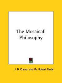 The Mosaicall Philosophy