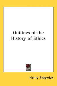Outlines of the History of Ethics