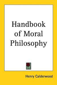 Handbook of Moral Philosophy