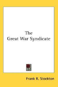 The Great War Syndicate