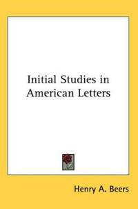 Initial Studies in American Letters
