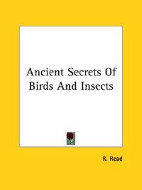Ancient Secrets of Birds and Insects