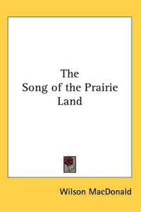Song of the Prairie Land