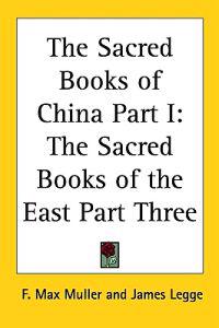 The Sacred Books Of China Part I