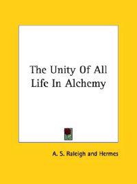 The Unity of All Life in Alchemy