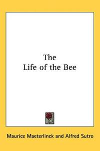 The Life of the Bee