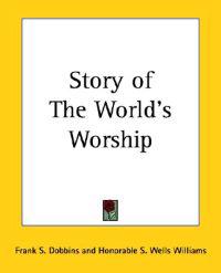 Story of The World's Worship