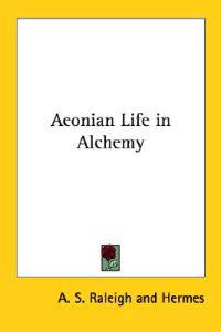 Aeonian Life in Alchemy