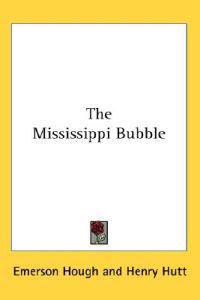 Mississippi Bubble