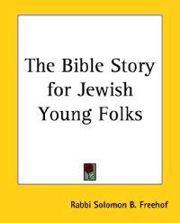 Bible Story for Jewish Young Folks