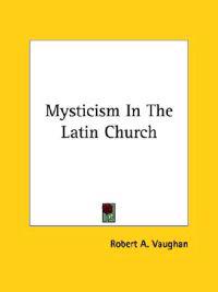 Mysticism in the Latin Church