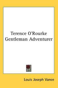 Terence O'Rourke Gentleman Adventurer